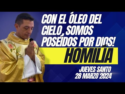 Padre Chucho - homilía jueves santo