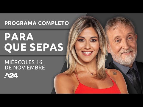 Margarita Stolbizer + Roberto Mirabella + Federico Pinedo #ParaQueSepas PROGRAMA COMPLETO 16/11/2022