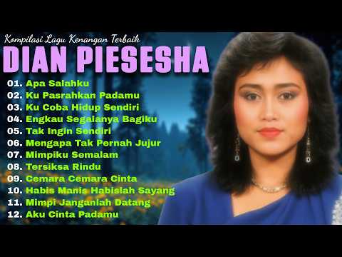 Dian Piesesha – Kumpulan Lagu Kenangan Terbaik 80–90an