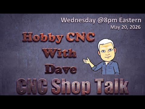 Hobby CNC With Dave