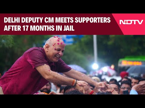 SC On Manish Sisodia Bail | Delhi Deputy CM Meets Supporters After 17 Months in Jail