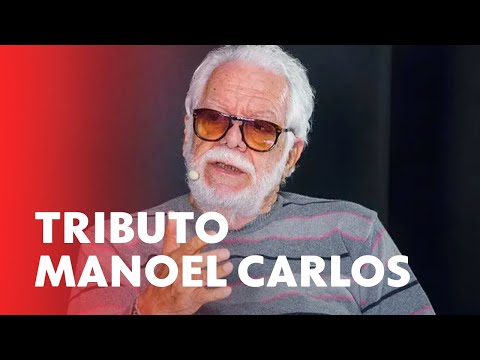 Tributo: vem acompanhar a linda homenagem a Manoel Carlos!  | TV Globo