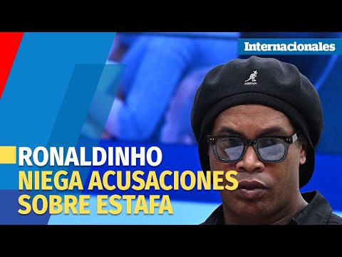 Ronaldinho alega que su nombre fue usado indebidamente en una estafa