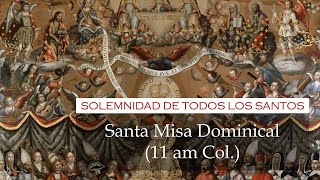 SANTA MISA DOMINICAL; TODO LOS SANTOS