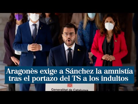Pere Aragonès exige a Pedro Sánchez la amnistía tras el portazo del Tribunal Supremo a los indultos