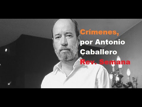 Crímenes, por Antonio Caballero Columna