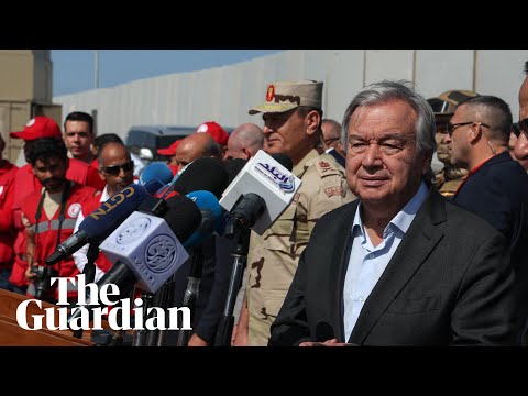 António Guterres urges Israel to open aid 'lifeline' for Gaza