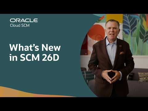 Oracle Fusion Cloud SCM 26D: AI Agents and Release Highlights