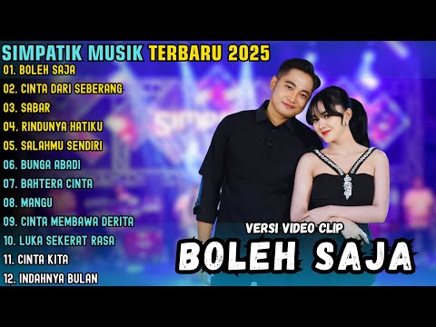 BOLEH SAJA - CINTA DARI SEBERANG - SABAR || SIMPATIK MUSIK ALBUM TERBARU 2025