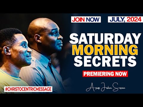 SATURDAY SECRETS, 6TH JULY 2024 - Apostle Joshua Selman Commanding Your Morning