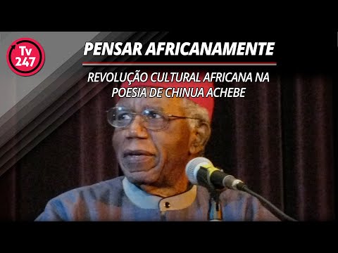 Pensar africanamente - Revolução cultural africana na poesia de Chinua Achebe