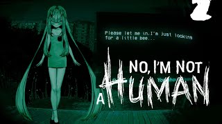 Trying for a Better Ending! [No, I'm Not a Human] Part 2