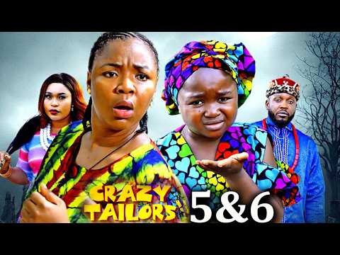 CRAZY TAILORS 5&6 - Ekene Umenwa and Ebube Obio 2026 Latest Nigerian Movies