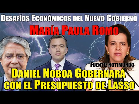María Paula Romo Advierte: Daniel Noboa Gobernará con el Presupuesto de Lasso