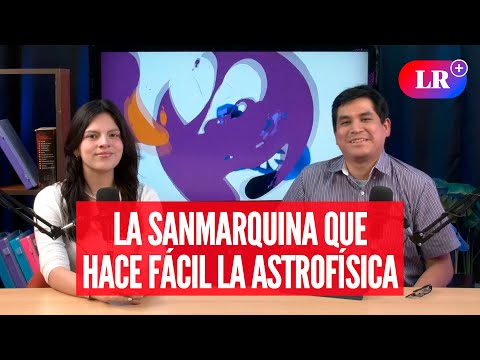 Valeria Aliaga, la astrofísica de la UNMSM que explica el universo de forma didáctica | #EnDirectoLR