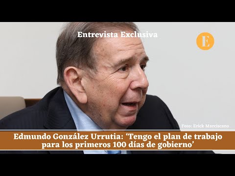 Edmundo González Urrutia: ‘Tengo el plan de trabajo para los primeros 100 días de gobierno’