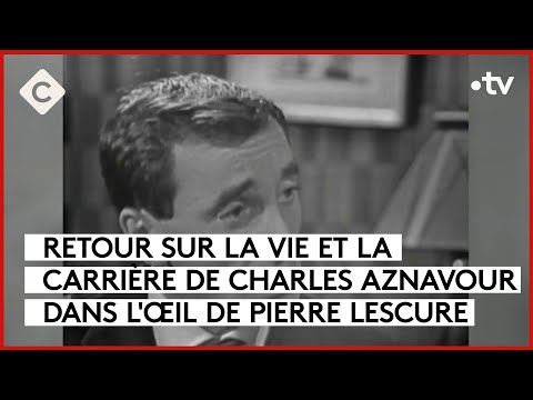 Charles Aznavour, hier encore et toujours - L’Oeil de Pierre - C à Vous - 29/09/2023
