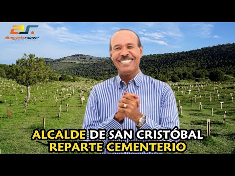 Alcalde de San Cristóbal reparte cementerio, SM, marzo 4, 2023
