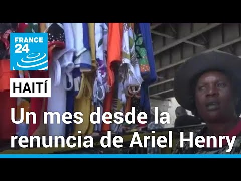 Continúa el caos en Haití un mes después de que Ariel Henry anunciara su renuncia • FRANCE 24