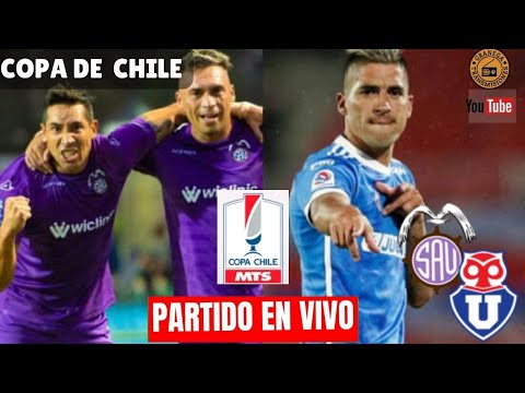 SAN ANTONIO UNIDO VS UNIVERSIDAD DE CHILE  EN VIVO  COPA CHILE - CUARTOS DE FINAL