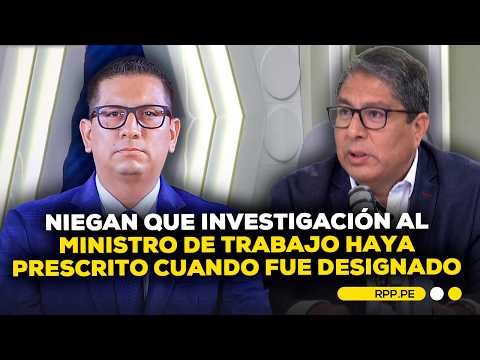 Comisión que investigó al Freddy Solano descartó prescripción |Cuestionan nombramiento como ministro