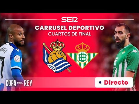 REAL SOCIEDAD - REAL BETIS | Cuartos de Final de la Copa del Rey