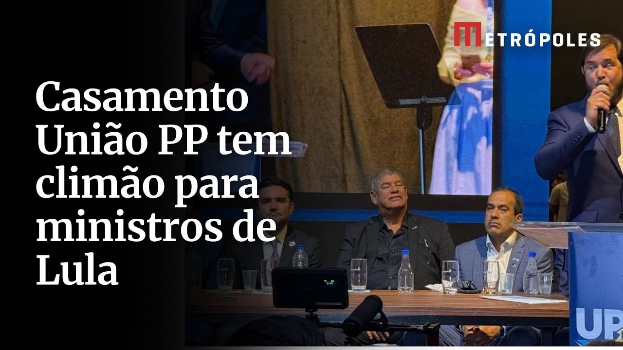 Casamento União PP tem climão para ministros de Lula