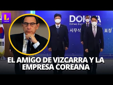 Exministro de Martín Vizcarra asesoró a empresa coreana que ganó contratos en su gestión