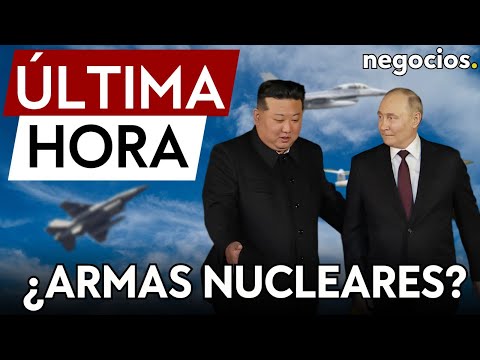 ÚLTIMA HORA | EEUU asume que Rusia ayudará a Corea del Norte con armas nucleares