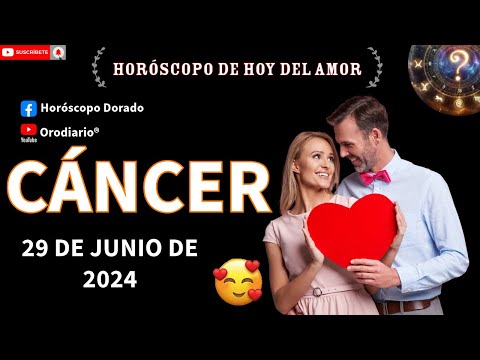 Horóscopo de hoy  cáncer  29 de junio de 2024. amor + dinero + salud.