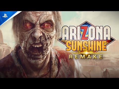 Arizona Sunshine Remake - Reveal Trailer | PS VR2 Games