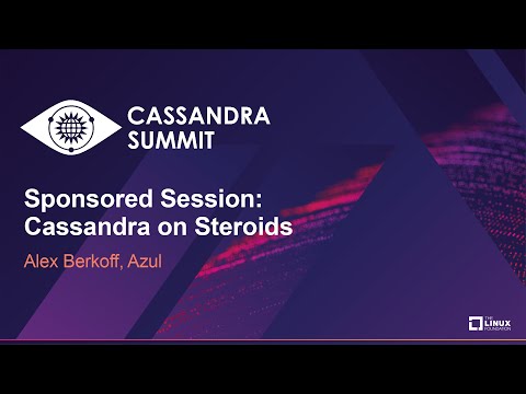 Sponsored Session: Cassandra on Steroids - Alex Berkoff, Azul