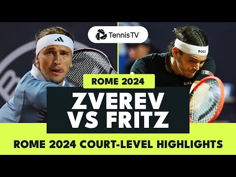 Alexander Zverev vs Taylor Fritz Court-Level Highlights | Rome 2024