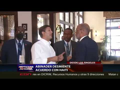 Presidente Luis Abinader desmiente acuerdo con Haití