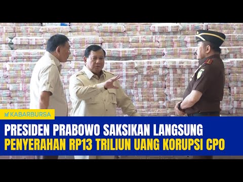 [BREAKING NEWS] Prabowo Saksikan Langsung Pengembalian Rp13 Triliun Uang Korupsi CPO di Kejagung RI