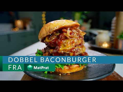 Dobbel Baconburger - enkelt og greit | MatPrat