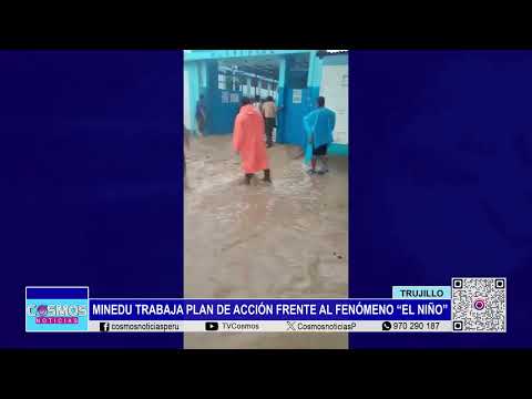 Trujillo: MINEDU trabaja plan de acción frente al fenómeno “El Niño”