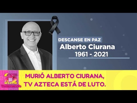 Murió Alberto Ciurana, TV Azteca está de luto. | 24 de marzo 2021 | Ventaneando