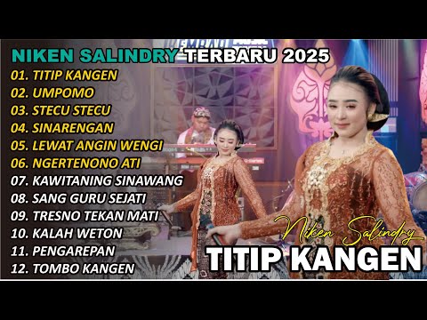 TITIP KANGEN🎵 || NIKEN SALINDRY | FULL ALBUM TERBARU || VERSI CAMPURSARI VIRAL🎵  TRENDING 2025/2024