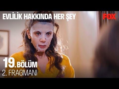 Evlilik Hakkında Her Şey 19. Bölüm 2. Fragmanı