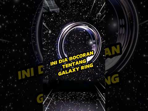 Ini dia bocoran Galaxy Ring