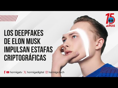 LOS DEEPFAKES DE ELON MUSK IMPULSAN ESTAFAS CRIPTOGRÁFICAS