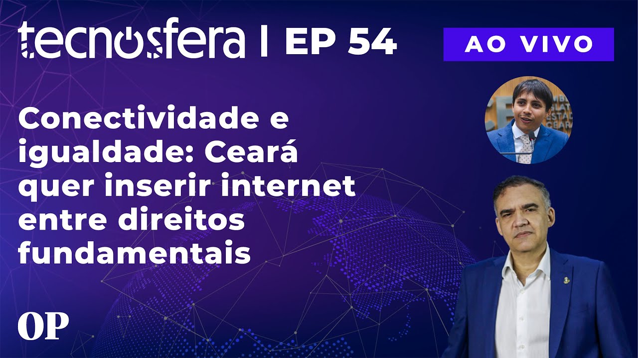 Conectividade e igualdade Ceará quer inserir internet entre direitos fundamentais | Tecnosfera