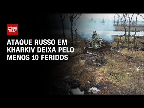 Ataque russo em Kharkiv deixa pelo menos 10 feridos | CNN NOVO DIA