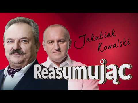 USŁUŻNI WOBEC NIEMIEC, ŚLEPI NA USA? Jakubiak i Kowalski o fiasku polityki rządu! | Reasumując
