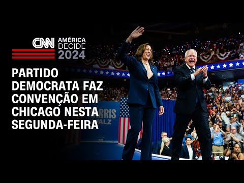 Partido Democrata faz convenção em Chicago nesta segunda-feira | BASTIDORES CNN