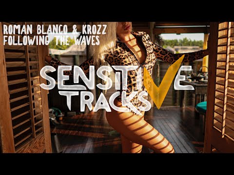 Roman Blanco & Krozz - Following The Waves