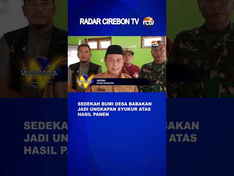 Sedekah Bumi Desa Babakan Jadi Ungkapan Syukur Atas Hasil Panen
