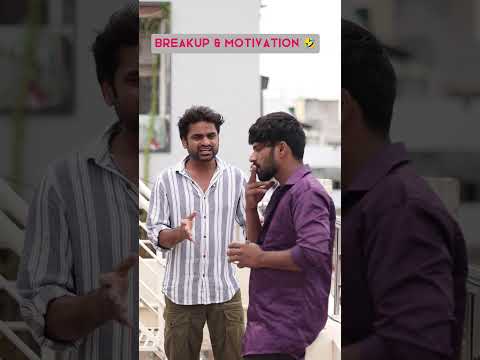 Break up motivation 💔 #comedy #shortsfeed #funny #viral #shortvideos #ytshort #motivation #brekup
