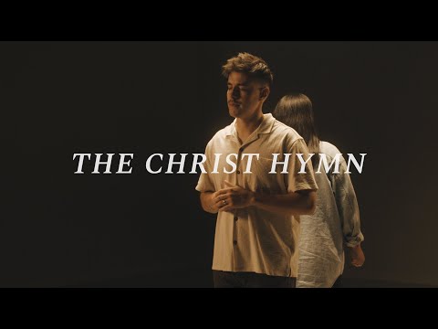The Christ Hymn | Austin Stone Worship | Lyric Video